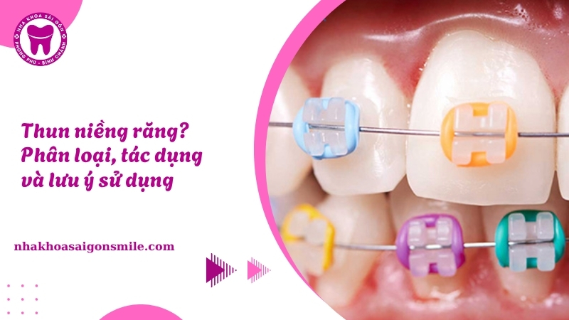 125. Thun nieng rang Phan loai tac dung va luu y su dung