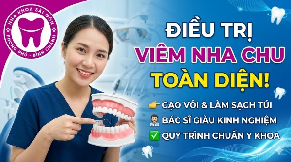 Viêm nha chu là gì? Nguyên nhân, dấu hiệu và cách điều trị 9 Nha khoa Sài Gòn Phong Phú là địa chỉ uy tín trong điều trị viêm nha chu được nhiều khách hàng tin tưởng